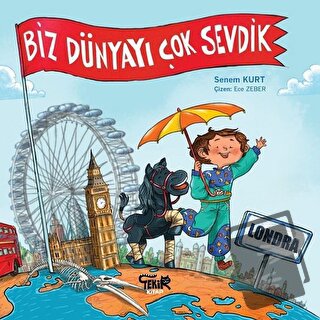 Londra - Biz Dünyayı Çok Sevdik - Senem Kurt - Tekir Kitap - Fiyatı - 