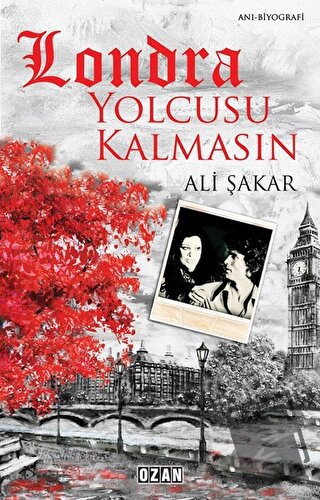 Londra Yolcusu Kalmasın - Ali Şakar - Ozan Yayıncılık - Fiyatı - Yorum