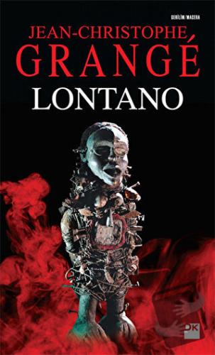 Lontano - Jean-Christophe Grange - Doğan Kitap - Fiyatı - Yorumları - 