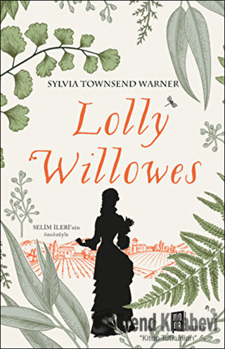 Looly Willowes - Sylvia Townsend Warner - Mona Kitap - Fiyatı - Yoruml