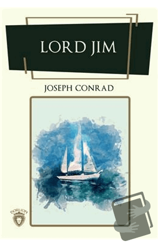 Lord Jim - Joseph Conrad - Dorlion Yayınları - Fiyatı - Yorumları - Sa