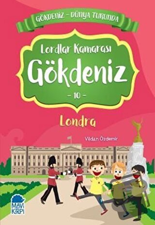 Lordlar Kamarası Gökdeniz Londra - Gökdeniz Dünya Turunda 10 - Vildan 