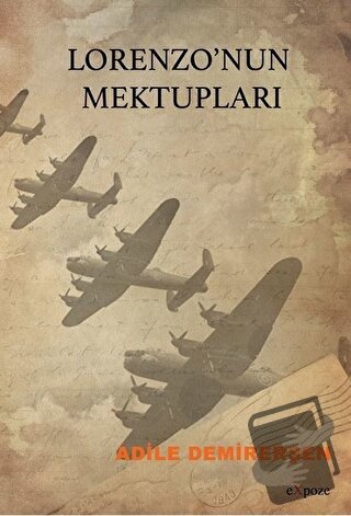 Lorenzo’nun Mektupları - Adile Demirerşen - Expoze Kitap - Fiyatı - Yo