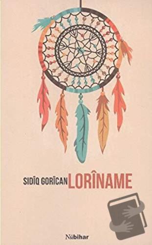 Loriname - Sıdiq Gorican - Nubihar Yayınları - Fiyatı - Yorumları - Sa