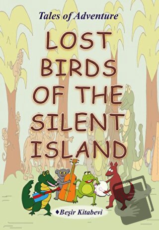 Lost Birds Of The Silent Island - Serkan Koç - Beşir Kitabevi - Fiyatı