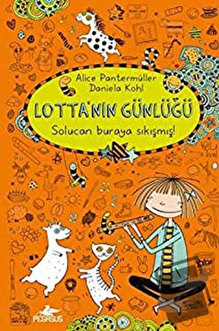 Lotta'nın Günlüğü: Solucan Buraya Sıkımış! (Ciltli) - Alice Pantermüll