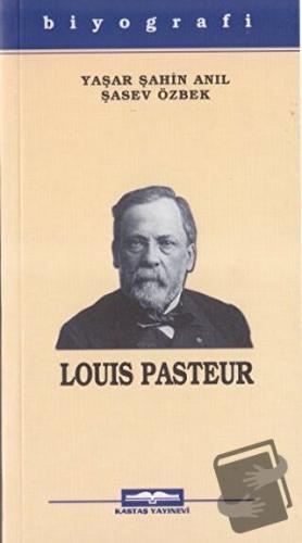 Louis Pasteur - Şasev Özbek - Kastaş Yayınları - Fiyatı - Yorumları - 