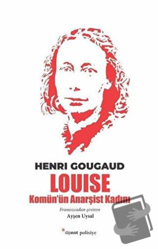 Louise - Henri Gougaud - Dipnot Yayınları - Fiyatı - Yorumları - Satın