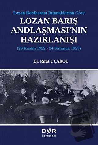 Lozan Barış Andlaşması'nın Hazırlanışı - Rifat Uçarol - Der Yayınları 