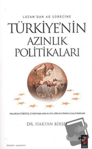 Lozan'dan AB Sürecine Türkiye'nin Azınlık Politikaları - Haktan Birsel