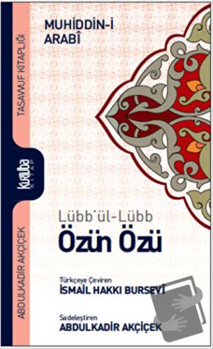 Lübb'ül-Lübb Özün Özü - Muhyiddin İbn Arabi - Kurtuba Kitap - Fiyatı -