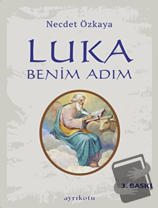 Luka Benim Adım - Necdet Özkaya - Ayrıkotu Yayınları - Fiyatı - Yoruml