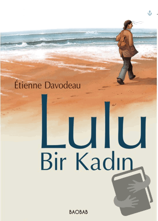 Lulu, Bir Kadın - Etienne Davodeau - Baobab Yayınları - Fiyatı - Yorum