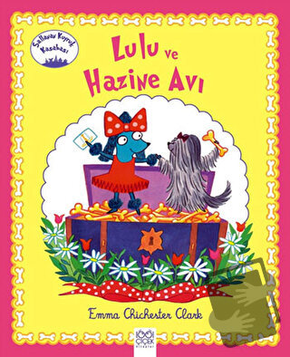 Lulu ve Hazine Avı - Emma Chichester Clark - 1001 Çiçek Kitaplar - Fiy