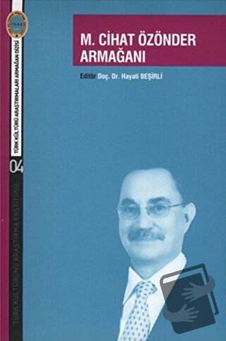 M. Cihat Özönder Armağanı - Hayati Beşirli - Türk Kültürünü Araştırma 