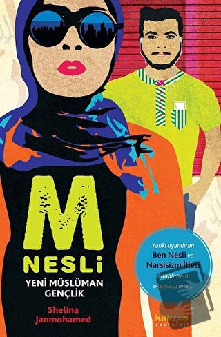 M Nesli: Yeni Müslüman Gençlik - Shelina Zahra Janmohamed - Kaknüs Yay