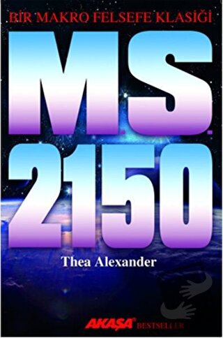 M. S. 2150 - Thea Alexander - Akaşa Yayınları - Fiyatı - Yorumları - S