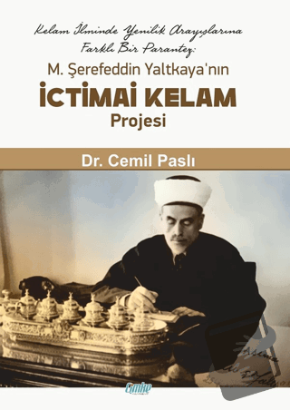 M. Şerefeddin Yaltkaya’nın İctimai Kelam Projesi - Cemil Paslı - Çimke