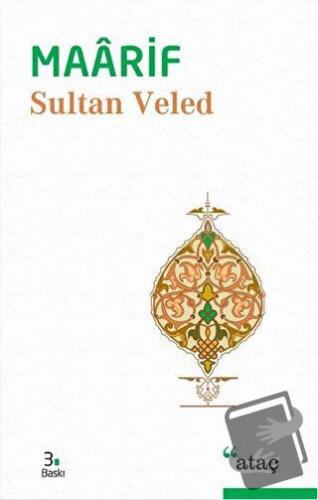 Maarif - Sultan Veled - Ataç Yayınları - Fiyatı - Yorumları - Satın Al