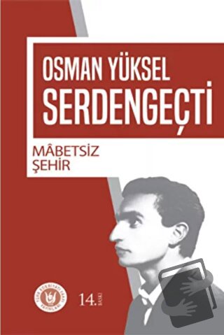 Mabetsiz Şehir - Osman Yüksel Serdengeçti - Tedev Yayınları - Fiyatı -