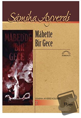 Mabette Bir Gece - Samiha Ayverdi - Kubbealtı Neşriyatı Yayıncılık - F