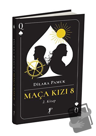 Maça Kızı 8 - 2. Kitap (Ciltli) - Dilara Pamuk - Artemis Yayınları - F