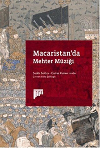 Macaristan’da Mehter Müziği - Csörz Rumen Istvan - Pan Yayıncılık - Fi