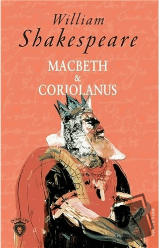 Macbeth ve Coriolanus - William Shakespeare - Dorlion Yayınları - Fiya