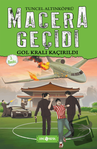 Macera Geçidi - Gol Kralı Kaçırıldı - Tuncel Altınköprü - Genç Hayat -