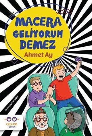 Macera Geliyorum Demez - Ahmet Ay - Cezve Çocuk - Fiyatı - Yorumları -