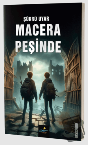 Macera Peşinde - Şükrü Uyar - Altın Yunus Yayınları - Fiyatı - Yorumla