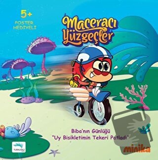 Maceracı Yüzgeçler 3: Uy Bisikletimin Tekeri Patladı - Biba'nın Günlüğ