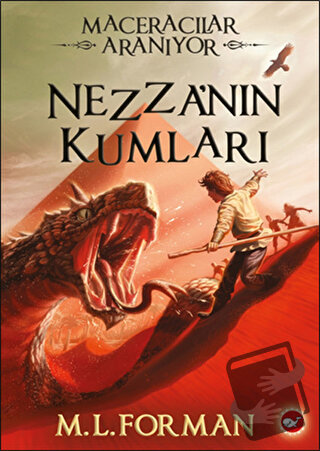 Maceracılar Aranıyor 4 - Nezza'nın Kumları - M. L. Forman - Beyaz Bali