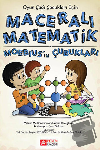 Maceralı Matematik - Moebius'ın Çubukları - Maria Droujkova - Pegem Ak