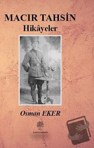 Macır Tahsin Hikayeler - Osman Eker - Platanus Publishing - Fiyatı - Y