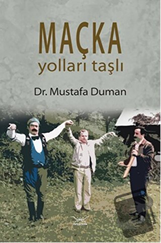 Maçka Yolları Taşlı - Mustafa Duman - Heyamola Yayınları - Fiyatı - Yo