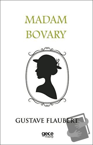 Madam Bovary - Gustave Flaubert - Gece Kitaplığı - Fiyatı - Yorumları 