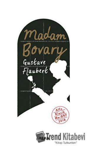 Madam Bovary - Gustave Flaubert - Alfa Yayınları - Fiyatı - Yorumları 