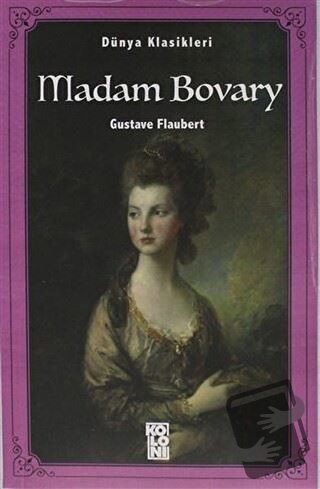 Madam Bovary - Gustave Flaubert - Koloni - Fiyatı - Yorumları - Satın 