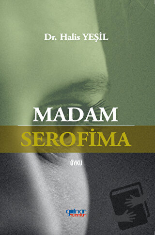 Madam Serofima - Halis Yeşil - Gülnar Yayınları - Fiyatı - Yorumları -