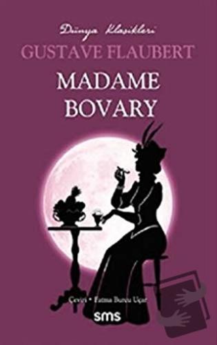 Madame Bovary - Gustave Flaubert - Sms Yayınları - Fiyatı - Yorumları 