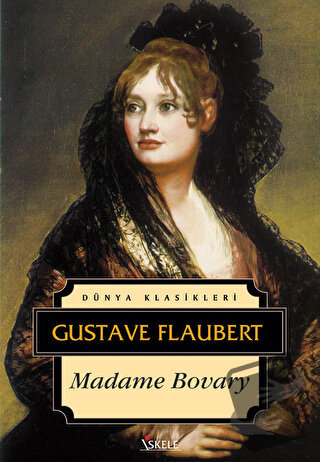 Madame Bovary - Gustave Flaubert - İskele Yayıncılık - Fiyatı - Yoruml