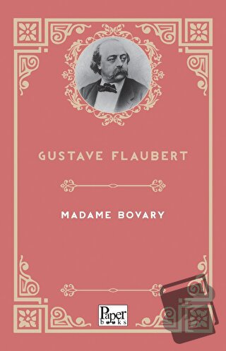 Madame Bovary - Gustave Flaubert - Paper Books - Fiyatı - Yorumları - 