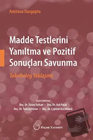 Madde Testlerini Yanıltma ve Pozitif Sonuçları Savunma - Amitava Dasgu