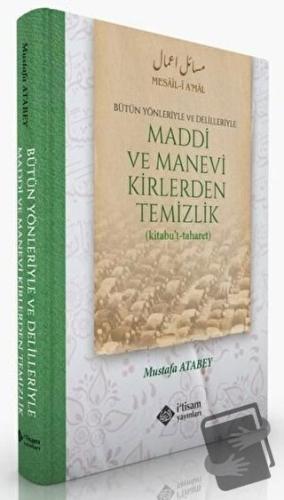 Maddi Ve Manevi Kirlerden Temizlik (Ciltli) - Mustafa Atabey - İtisam 