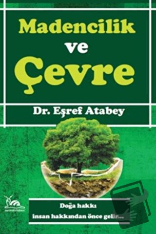 Madencilik ve Çevre - Eşraf Atabey - Sarmal Kitabevi - Fiyatı - Yoruml