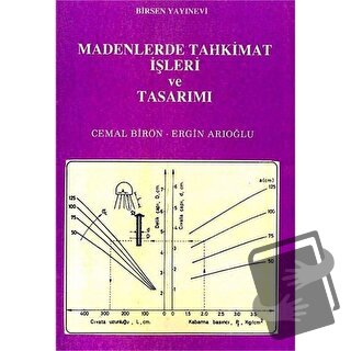 Madenlerde Tahkimat İşleri ve Tasarımı - Cemal Birön - Birsen Yayınevi