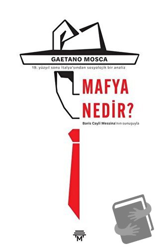 Mafya Nedir? - Gaetano Mosca - Metropolis Yayınları - Fiyatı - Yorumla