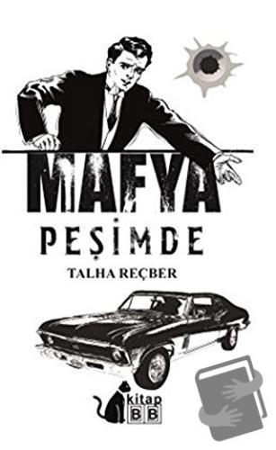 Mafya Peşimde - Talha Reçber - BB Kitap - Fiyatı - Yorumları - Satın A