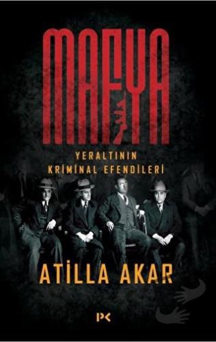 Mafya - Atilla Akar - Profil Kitap - Fiyatı - Yorumları - Satın Al